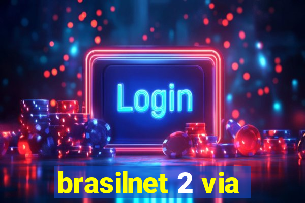 brasilnet 2 via